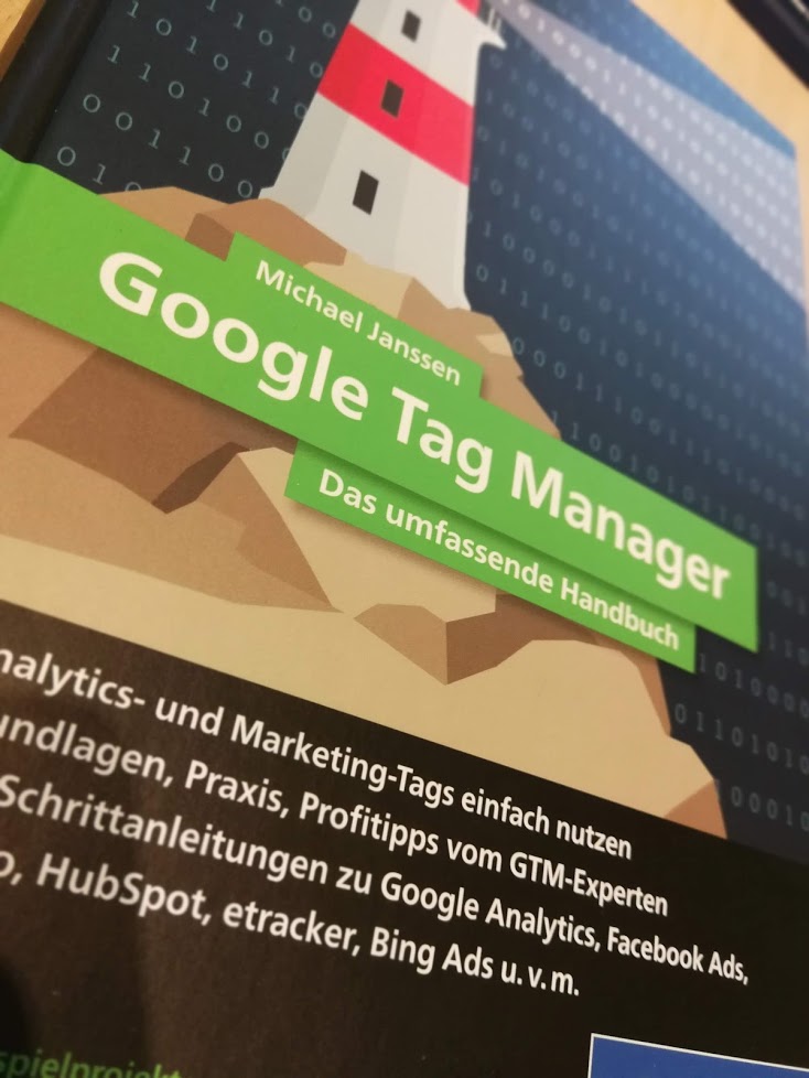 Für Noobs und Nerds: Das Google Tag Manager Buch - von Michael Janssen
